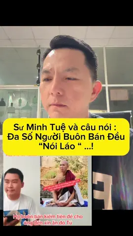 Sư Minh Tuệ và câu nói Người Kinh Doanh Mua Bán đa phần đều “Nói Láo” …! #xuhuong #viral #ductai #Thayminhtue #thichminhtue 