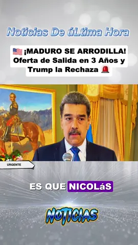 ÚLTIMA HORA - Nicolás Maduro habría ofrecido a Donald Trump, renunciar en un lapso de 2 a 3 años (para una transición ordenada) y la Casa Blanca SE NEGÓ, según una nota publicada por el diario.Se le acaba el tiempo al dictador de NEGOCIAR su salida por la vía pacífica. Trump quiere que sea YA.#noticiasdeultimahora #maduro #venezolanosenelmundo #venezuela #trump