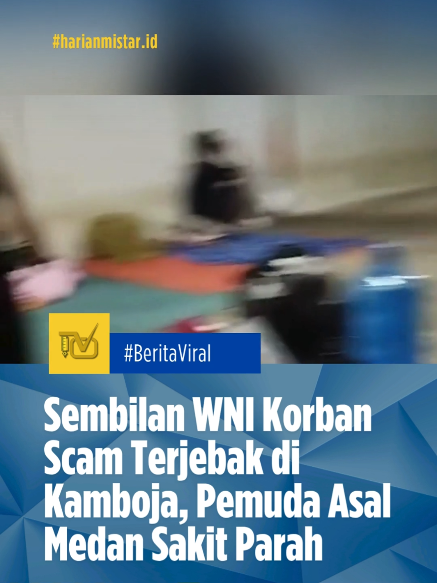 Sembilan WNI Korban Scam Terjebak di Kamboja, Pemuda Asal Medan Sakit Parah Binjai, MISTAR.ID Sembilan warga negara Indonesia korban pekerja perusahaan scam jud1 online di Kamboja masih tertahan di Phnom Penh karena tidak memiliki biaya untuk pulang ke Tanah Air. Salah seorang dari mereka, Ibnu Julham Pohan, warga Medan, dilaporkan sakit parah dan kini terbaring lemah di Carantine Center Phnom Penh tanpa perawatan memadai. Kondisi Ibnu diketahui dari rekaman video yang dikirimkan Sahril Riskianto Putra Patanga, WNI asal Bitung yang juga belum bisa pulang. Dalam video tersebut terlihat Ibnu demam tinggi dan tidak mendapatkan obat apa pun. Menurut Sahril, dari total 110 WNI yang sebelumnya kabur dari perusahaan scam dan sempat ditahan otoritas setempat, kini tinggal sembilan orang yang masih tertahan di Kamboja karena tidak memiliki ongkos untuk pulang ke Indonesia. Mereka memohon perhatian langsung Presiden Prabowo agar dapat segera dipulangkan. Para WNI itu mengaku awalnya direkrut untuk pekerjaan digital, tetapi ternyata dijadikan pekerja paksa di jaringan perjudian online ilegal. Mereka tidak menerima gaji, bahkan beberapa mengalami penyiksaan fisik dan psikis. Setelah berhasil melarikan diri, mereka kini menghadapi masalah baru: tidak ada biaya untuk kembali ke kampung halaman, sementara keluarga mereka juga tidak mampu membantu. Sebelumnya, sempat viral video ratusan WNI di halaman karantina dalam kondisi lemah dan memohon pemerintah segera mengevakuasi mereka. Kini harapan serupa kembali disuarakan oleh sembilan orang terakhir yang masih menunggu kepastian untuk dapat pulang ke Tanah Air.(Bayu/hm21). Selengkapnya: https://youtu.be/bEaFfzJJkrk Baca Selengkapnya : https://mistar.id/ #sembilanWNI #WNI #korbanscam #terjebakdikamboja #kamboja 