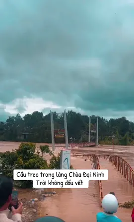 Xã Đập Đại Ninh , Cầu Treo Làng Chùa trôi luôn rồi 🥲