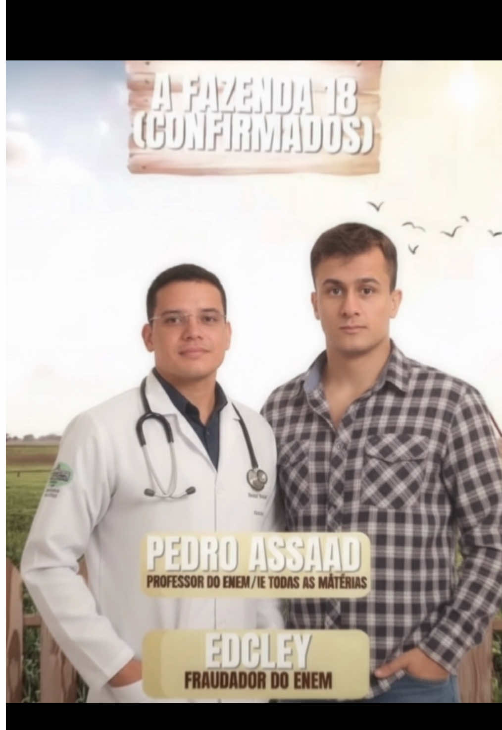 Claramente eles não vão para A Fazenda 18, criado na ironia. E com propósito de ressaltar que foi o único que bateu de frente com esse Edcley, a respeito dos vazamentos.  #enem #pedroassaad #edcley #vazamento 