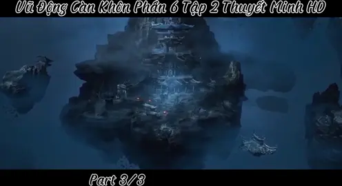 Vũ Động Càn Khôn Phần 6 Tập 2 Thuyết Minh Chuẩn HD Part 3/3... #vudongcankhon #lamdong #donghua #hhtq #xuhuong 