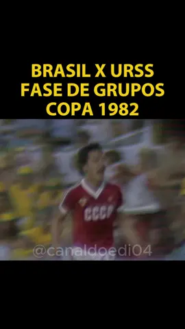 Brasil x União Soviética Copa do Mundo da Espanha 1982 Grupo 6 #futebol #worldcup #soccertiktok #footballedits #futebolbrasileiro #brasil #brasileirao #futbol⚽️ #esporte #libertadores #futebolarte #championsleague #messi #nike #bet #PremierLeague #sports #cr7 #neymar #gol