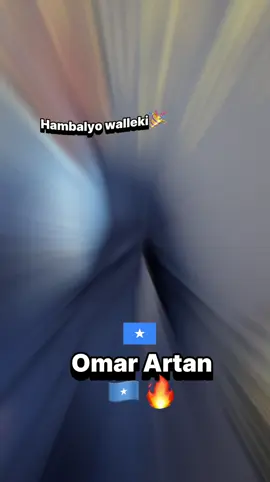 @Omar Artan @omar artan #booqordapuntland🇸🇱👄 #bahdubys🇦🇱 #PUNTLAND🇸🇱 # hambalyo hambalyo walleki🇸🇴🔥🎉 mcn guulayso