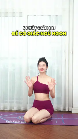 Giãn cơ trước khi ngủ giúp giảm căng nội cơ (muscle tension) và đưa cơ thể vào trạng thái thư giãn tự nhiên. Cùng Huyền Nguyễn thực hành 5 phút mỗi tối để giấc ngủ chất lượng hơn. #hoahauyogahuyennguyen #gianco 