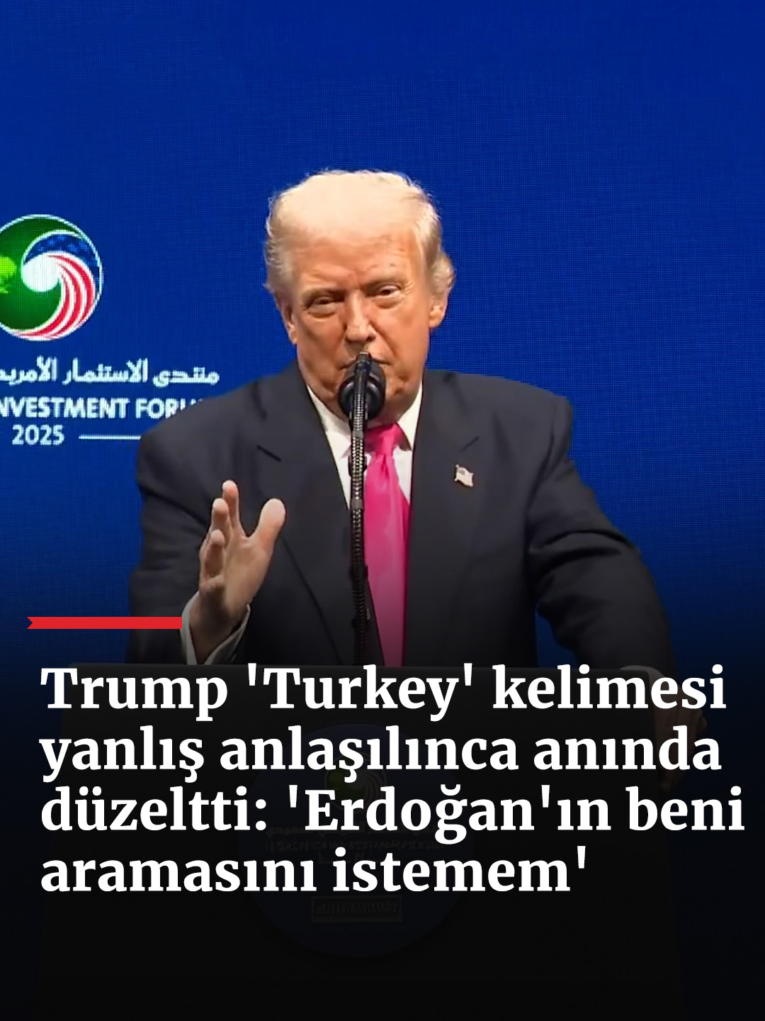 Trump 'Turkey' kelimesi yanlış anlaşılınca anında düzeltti: 'Erdoğan'ın beni arayıp uyarmasını istemem' ABD Başkanı Donald Trump, katıldığı Saudi-U.S. Investment programında ülkesindeki hindi fiyatlarının yüzde 33 düşmesinden bahsederken Türkiye ve Cumhurbaşkanı Erdoğan hakkında esprili sözlere yer verdi. Trump, 