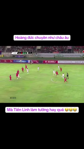 Pha này đỡ ngực xong dứt điểm hay đánh đầu nối đều được nhưng Tiến Linh đã chọn làm tường 😂😂😂 #tienlinh #hoangduc #dtqgvietnam 