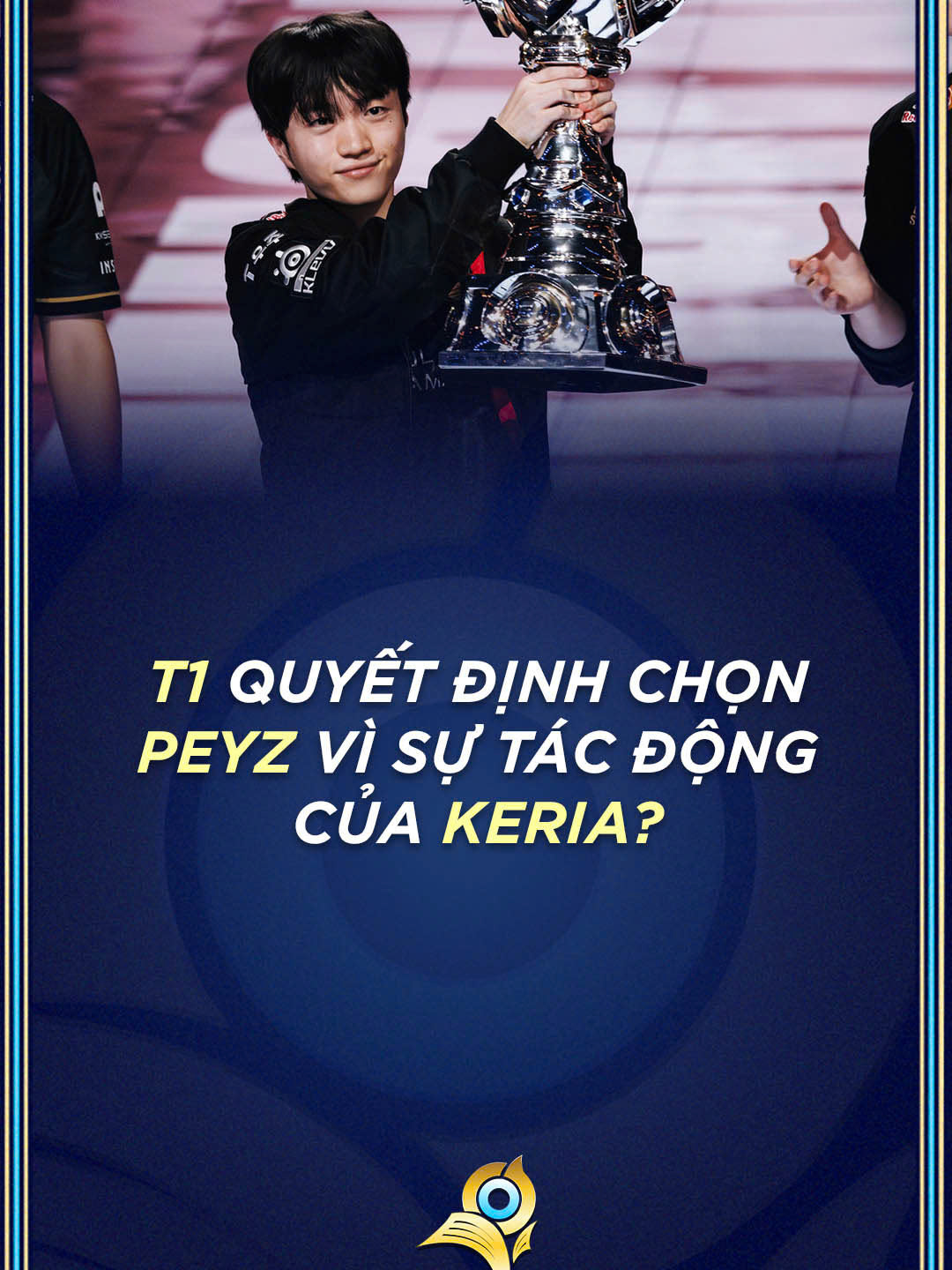 T1 quyết định chọn Peyz vì sự tác động của Keria? #gamer #game #games #riotgames #leagueoflegends #lmht #lienminhhuyenthoai #t1 #gumayusi #peyz