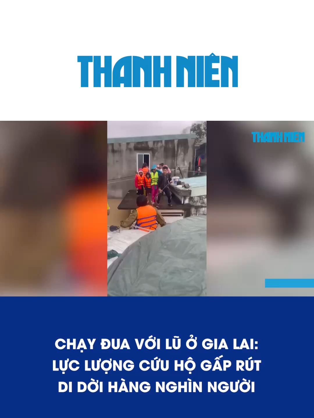 Chạy đua với lũ ở Gia Lai Lực lượng cứu hộ gấp rút di dời hàng nghìn người #tiktoknews #tiktokthanhnien #lũlụt