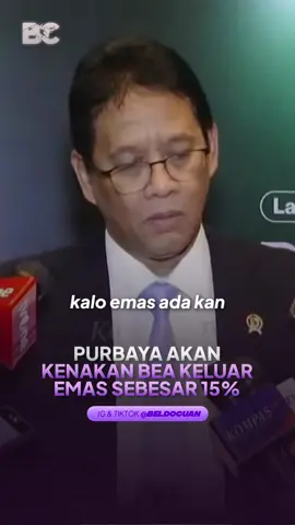 Purbaya bilang bea keluar emas bakal dinaikkan sampai 15%. Tujuannya dua: nambah pendapatan negara dan ngelihat seberapa besar sebenarnya ekspor emas RI, karena selama ini datanya cenderung gelap. Pemerintah memperkirakan potensi penerimaan bisa tembus Rp2–6 triliun tergantung volume dan harga. Kebijakan ini jadi cara buat negara “mengambil porsi wajar” dari komoditas yang selama ini ekspornya minim kontribusi fiskal. - Follow TikTok @BELDOCUAN Instagram @BELDOCUAN Telegram @beldocuanfreeforum biar nggak ketinggalan update saham harian, serta buat diskusi & cari insight bareng komunitas cuan 💭 - #emas #purbaya #bloombergtechnoz #menkeu #purbayayudhisadewa 