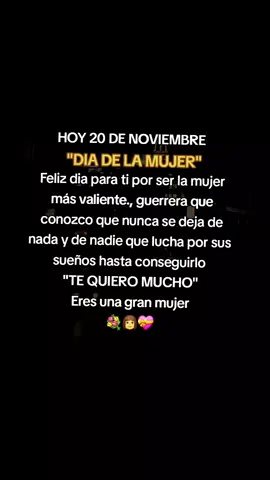 #paratiii #feliz #diadelamujer #dedicar #20denoviembre 