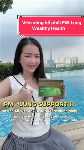 Chủ động chăm sóc và bảo vệ phổi từ sớm từ hôm nay nha ! #wealthyhealth #pmlungsupport #ChamSocPhoi #lung @Wealthy Health Store 
