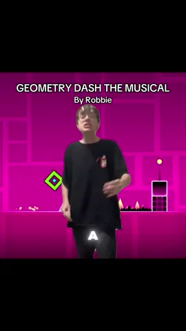 GEOMTERY DASH THE MUSICAL by Robbie #fyp #geometrydash #satire #song #funny