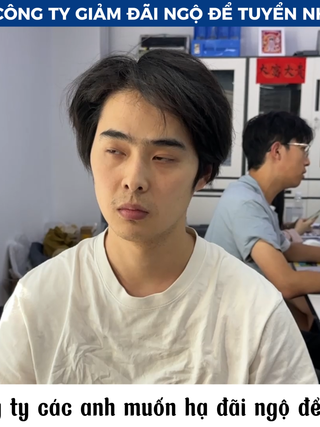 Về việc công ty giảm đãi ngộ để tuyển nhân viên  #phongvan #vanphong #TràĐớKhôngĐường