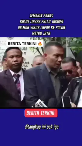 #beritaterkini🔥 SEMAKIN PANAS KASUS IJAZAH PALSU JOKOWI RISMON  WAJIB LAPOR POLDA METRO JAYA 