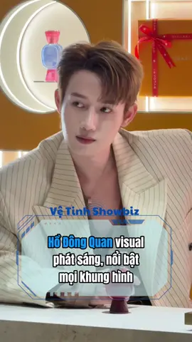 Hồ Đông Quan visual phát sáng, nổi bật mọi khung hình #vetinhshowbiz #bvlgari #hodongquan #tiktokgiaitri #tanbinhtoannang 