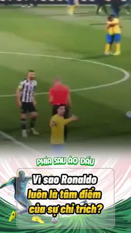 Vì sao Ronaldo luôn là tâm điểm của sự chỉ trích? #fyp #foryou #football #bongda 