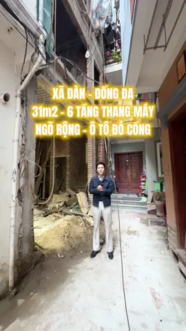 Xã Đàn - Đống Đa - 31m2 - 6 tầng thang máy - ô tô đỗ cổng #batdongsan #hungnguyenland 