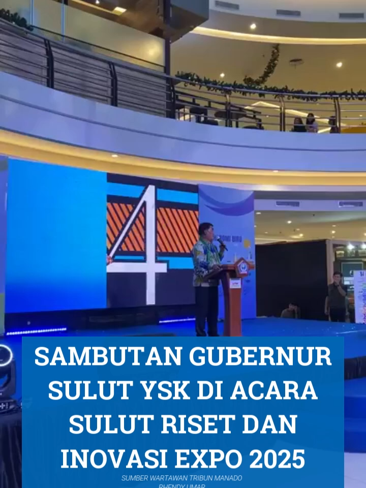SAMBUTAN GUBERNUR SULUT YSK DI ACARA SULUT RISET DAN INOVASI EXPO 2025