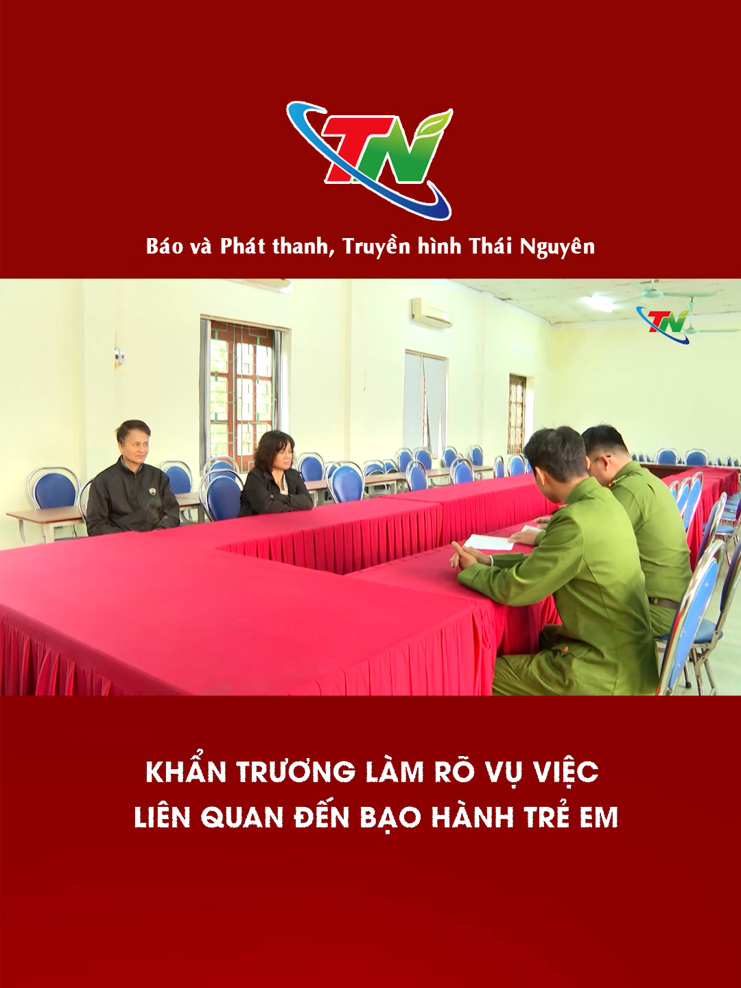 Khẩn trương làm rõ vụ việc liên quan đến bạo hành trẻ em #baoveTreemThaiNguyen #xulybaohanh #congdonglenTieng