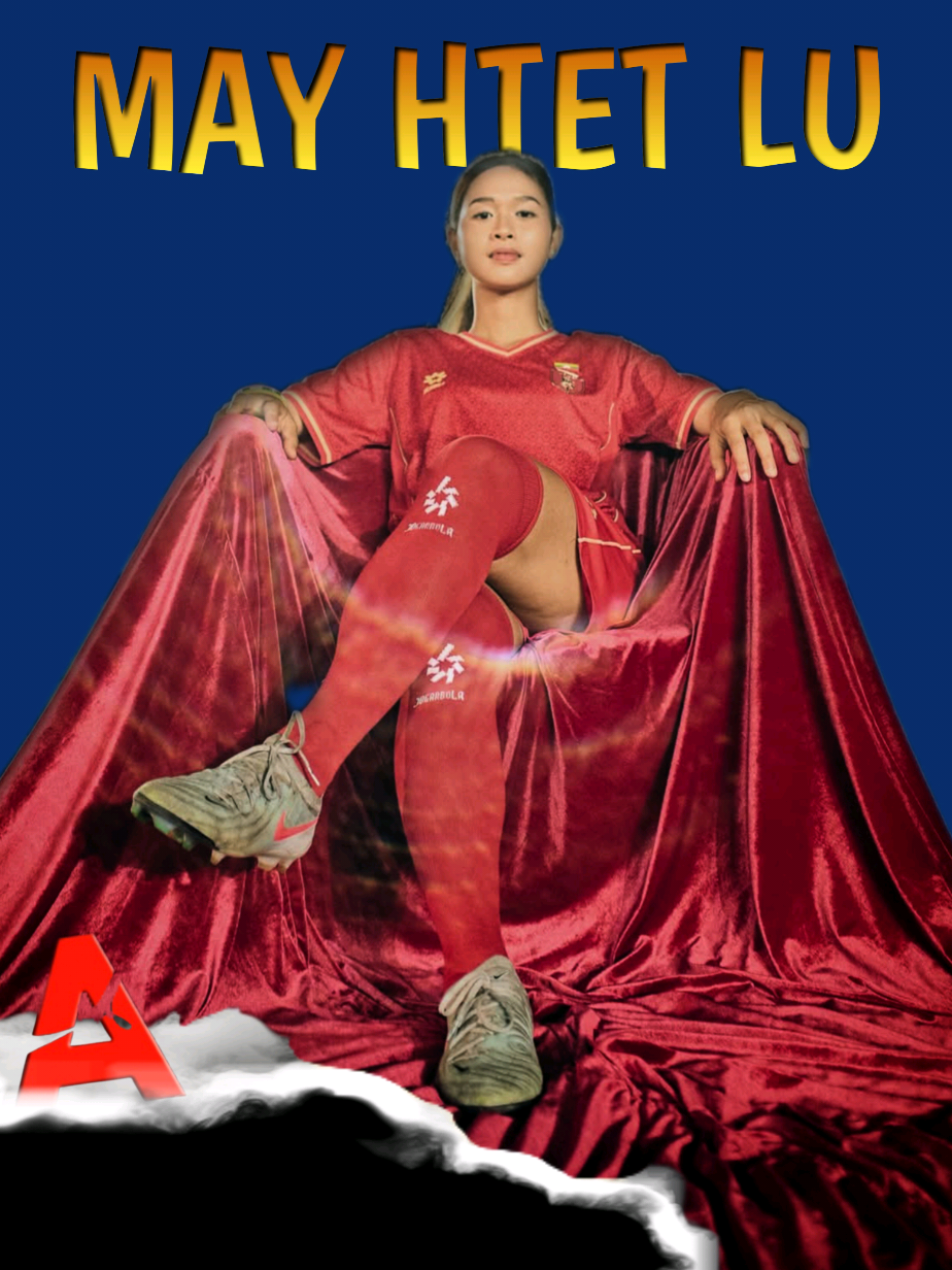See you soon × May Htet Lu #anitedburma  #myanmarfootball #mayhtetlu🇲🇲⚽  #thailandseagames2025  #viraledit 