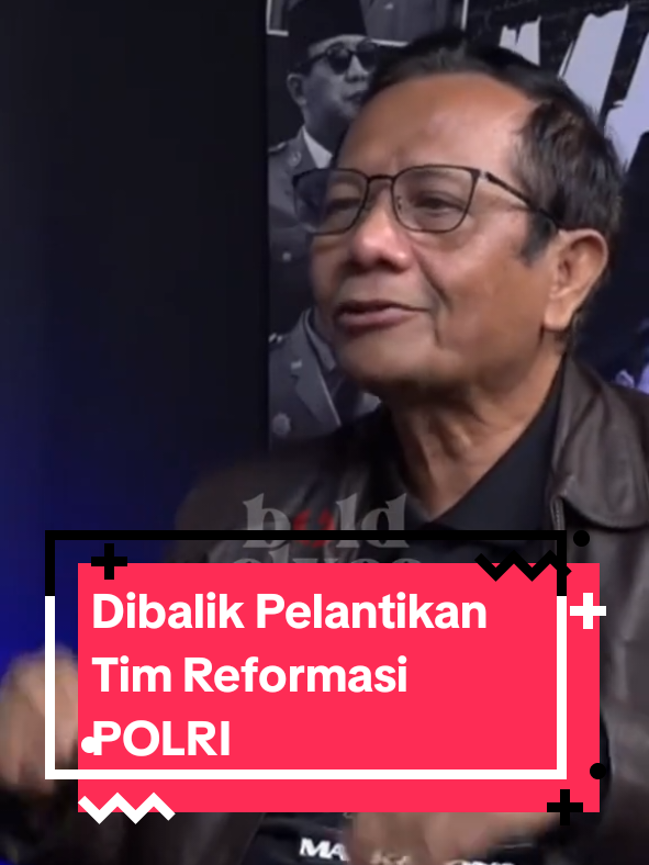 Dibalik Pelantikan Tim Reformasi POLRI, Prof Mahfud Siap Bongkar Semua #reformasipolri #mahfud #forumkeadilan