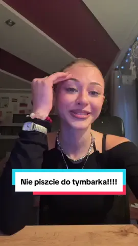 NIE PISZCIE DO TYMBARKA!!!!!! #dlaciebie #dc #fyp #forupage #viral 