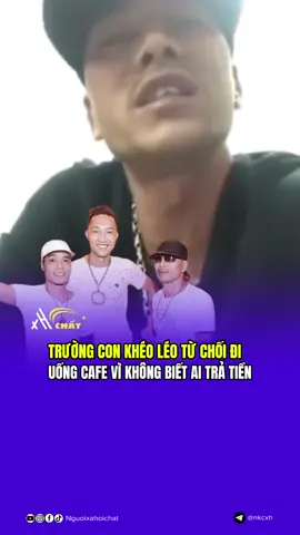 Trường Con khéo léo từ chối đi uống cafe, vì không biết ai trả #giangho #gianghovietnam #truongconnamdinh #tiktokgiaitri 