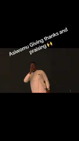 Asiwomu Giving thanks and praising 🙌