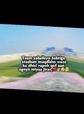 Schooley stadium muqdisho noo balana sabtiga I.a.❤️😍🙌#fyyyyyyyyyyyyyyyy #foryoupage #fyp #CapCut #Xabsileyyy😂😭📚✍️ 