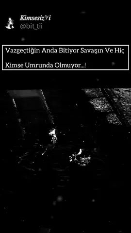 #vazgeçtim #her #şeyden #🥀💔 