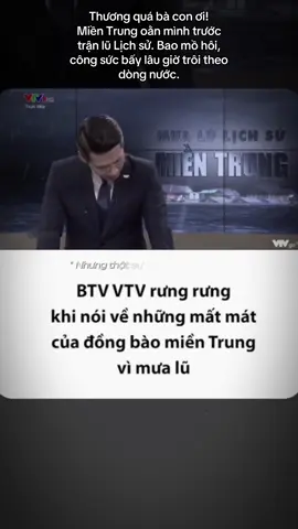 Thương quá bà con ơi! Miền Trung lại gồng mình trước trận lũ lịch sử. Bao mồ hôi,... 50 người chết và mất tích, 52 nghìn ngôi nhà bị ngập do mưa lũ ở miền Trung #tintuc#lulucmientrung#fyp#lulucmienbac 