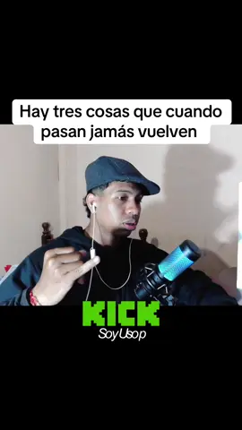 Tres cosas que cuando pasan nunca mas vuelven #fyppppppppppppppppppppppp #streamer #usopp #progreso #ecuador🇪🇨 