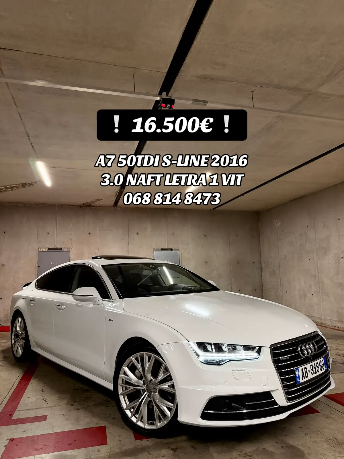 ▪️ SHITET: AUDI A7 50TDI QUATTRO ▪️ Modeli: A7 286 hp  ▪️ Motorri: 3.0 NAFTE PA TAKS LUKSI ▪️ Karburanti: NAFT ▪️ Viti: 2016 ▪️ Transmetuesi:  Automatic ▪️ Opsione  - GJENDJE PERFEKTE NE CDO ASPEKT ‼️ - Tapiceri lekure ngjyr e zez shum e paster  - 210.000 km origjinale me tdrejt kontrollo  - Letea te paguara per 1 vit - Modeli facelift motorr kamjo e re  - Ambient light fabrike - Key less go hapet mbyllet me celes ne xhep - Start stop ndizet fiket me celes ne xhep - Hapje  mbyllje bagazhit me buton - Timon S7 me komanda dhe F1 dhe karbon - Full Panorama  - Distronik mban distancen frenon ne rast rreziku - Head up display kilometrazh ne xham - Timon me ngrohje - Kamera parkimi 360 grade - Disqe S line - Bisht bagazhi  - Sendilje me ngrohje para dhe mbrapa - Muzik BOSSE super e paster - Sendilje elektrike me fryrje cfryrje perthyrje - Gomat e reja - Disqe AUDI origjinale - Sensor parkimi para mrapa - CD,AUX,BLUETOOTH,DVD, SD CARD - Navi me hartat e shqiperis - Drita automatike - Sensor shiu - Makina nuk ka nevoj per shum koment esht makin e mbajtur ne detaj me te gjitha sherbimet ne kohe  - Vetem te interesuar serioz jo kureshtar ‼️ - Me Ndrrim 18.500€ i pa diskutushem - [ ] Cmimi:  16.500€  i diskutushem   📞 Kontakt: ‪068 814 8473