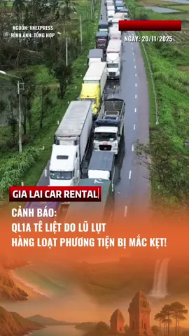 CẢNH BÁO: QL1A TÊ LIỆT DO LŨ LỤT - HÀNG LOẠT PHƯƠNG TIỆN BỊ MẮC KẸT!  #quynhon #gialai #thuexeoto #thuexetulai 