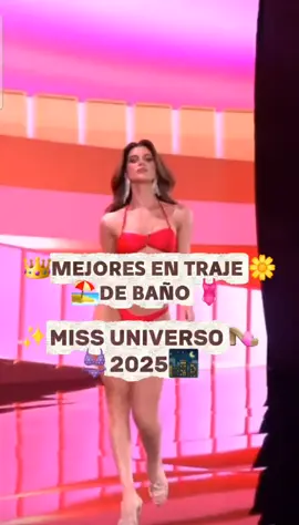 mejores en traje de baño 🩱  miss universo 2025 , el video es mio si lo van a recrear de la misma forma den créditos #missuniverse #trajedebaño #corona #mejores #parati 