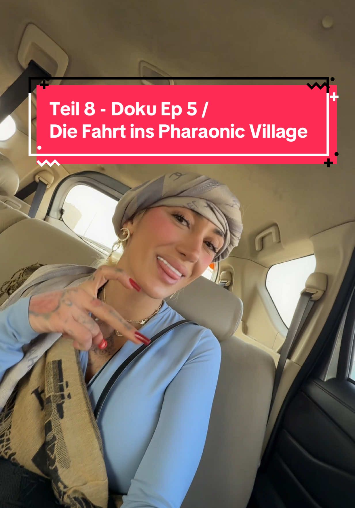 Teil 8 - Doku Ep 5 / Die Fahrt ins Pharaonic Village #pharaonicvillage 