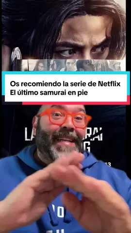 #elultimosamuraienpie #review #seriestiktok #seriesnetflix #recommendations @Netflix España 