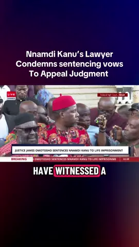 Nnamdi Kanu’s Lawyer Condemns sentencing vows To Appeal Judgment. #nnamdikanu #freennamdikanu #politixpulse #newstiktok 