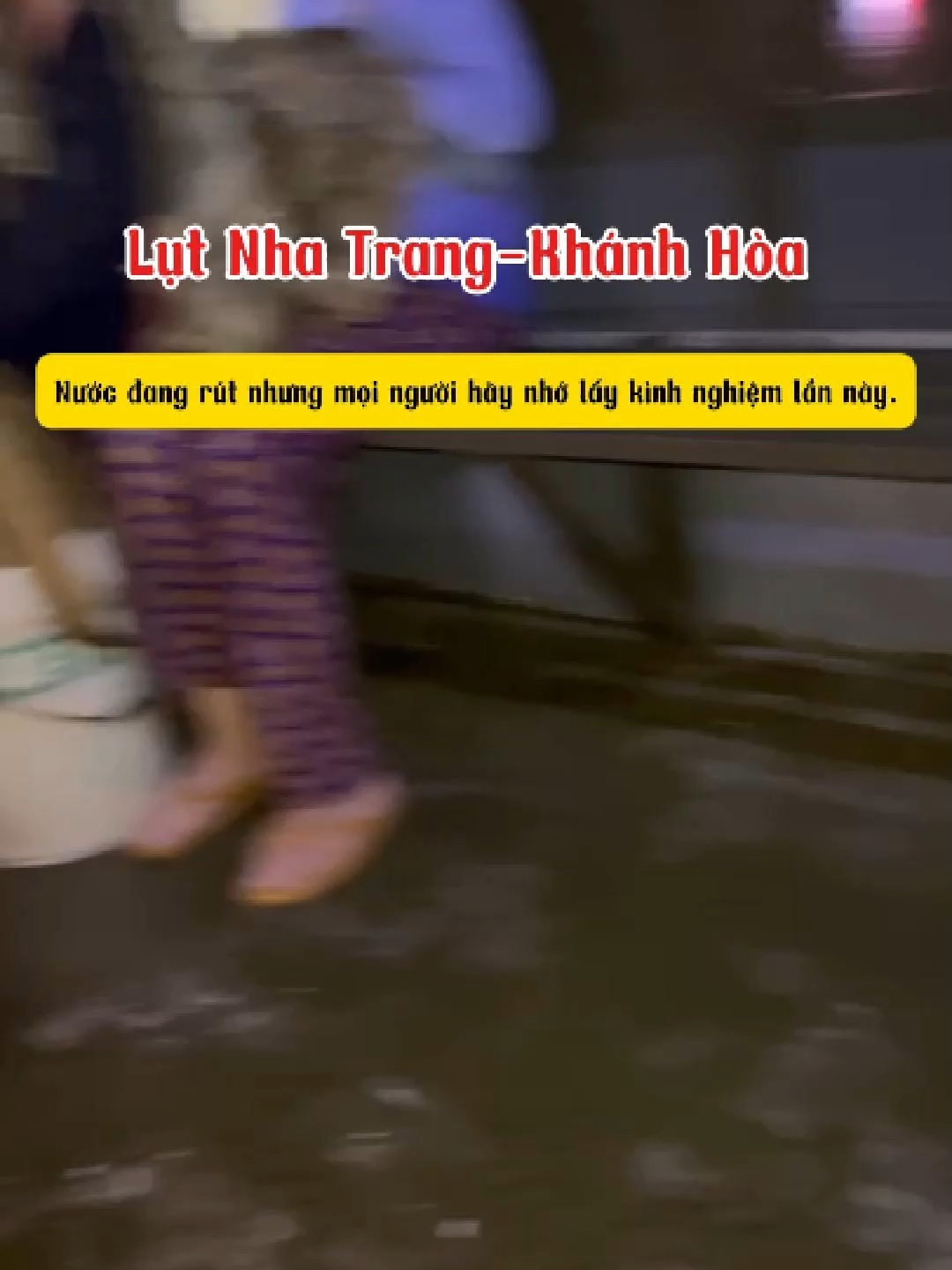 Lũ lụt ở Nha Trang Khánh Hòa. Kinh nghiệm này mặc dù không ai muốn trải qua nhưng mọi người hãy nhớ lấy nó. Chúc mọi người bình an. #octcnh #chunghuelamvuon #lulut #nhatrang