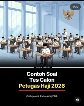 Kumpulan contoh soal test calon petugas haji 2026, save ya bagi yang butuh ‼️ #haji #ibadahhaji #haji2026 #petugashaji #rekrutmen 