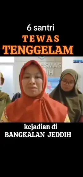 6 santri meninggal dunia akibat tenggelam di jeddih bangkalan#fyyyyyyyyyyyyyypppppppppppp 