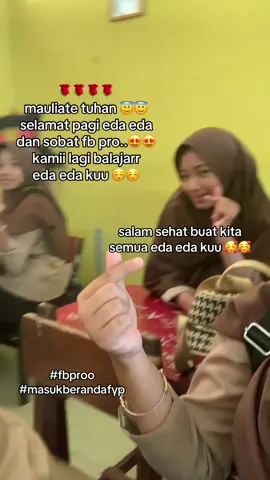 selamat pagi eda” kuu 🥰#masukberandafyp #fyppppppppppppppppppppppp 