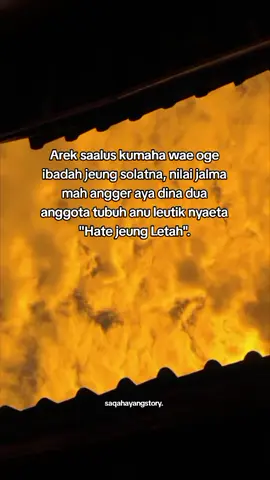 mun hate na alus pasti ucapan na leuwih alus, mun hate na goreng ucapanna leuwih parah #storysunda 