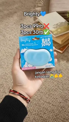 3pcs cuma 30rb #sabunpemutih #sabunviral #brighty 