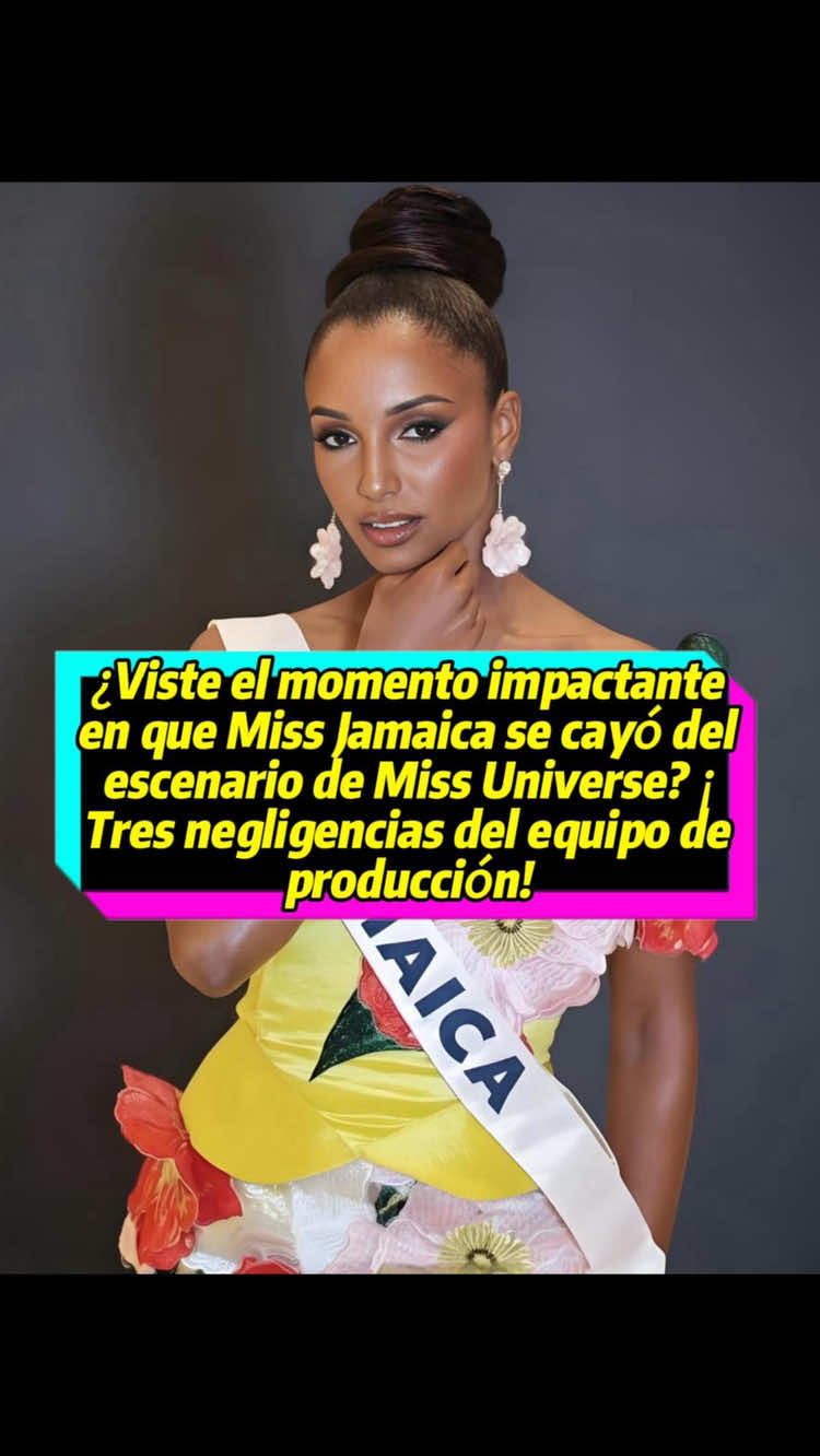 ¿Viste el momento impactante en que Miss Jamaica se cayó del escenario de Miss Universe? ¡Tres negligencias del equipo de producción!#usa #us #celebrity #missuniverse #missuniverse2025 