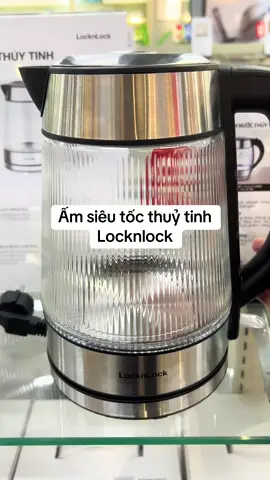 Ấm đun siêu tốc bằng thuỷ tinh Locknlock.Có đèn Led và lưới lọc cặn #locknlock #amsieutoc #xuhuong 