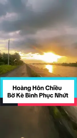 Hoàng Hôn Chiều Bờ Kè, Bình Phục Nhứt, Chợ Gạo, Tiền Giang  #tiengiang #chogao #mytho #hoanghon #chogaoquetoi63b4 