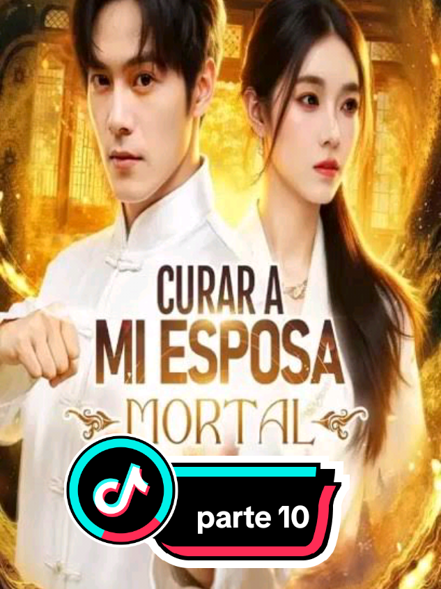 parte 10 curar a mi esposa mortal  #viralvideo #viraltiktok #cortosdepeliculas #fantasia #peliculasrecomendadas 
