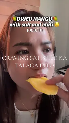 1000/10 craving satisfied ka talaga dito 🤤🥭🤤 #driedmango #yummy #cravingsatisfied